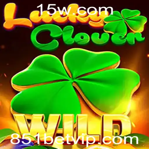 851bet - Descubra LuckyClover: O Jogo Que Está Dominando 2023