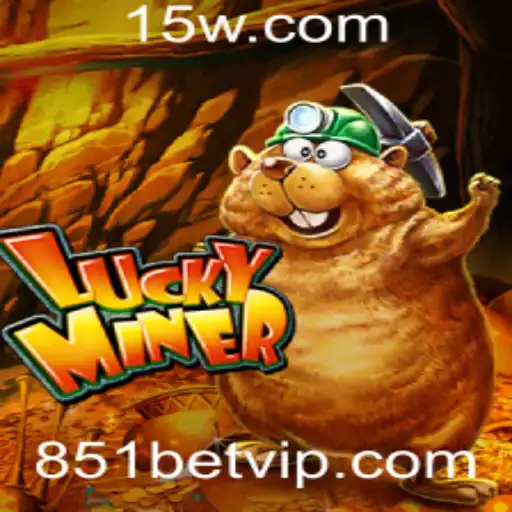 851bet - Explorando o Mundo de LuckyMiner no Cenário Atual