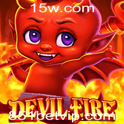 DevilFire: Explorando o Excitante Mundo do Jogo Associado ao 851bet